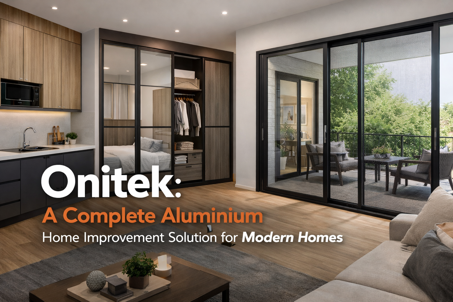 Onitek: A Complete Aluminium Home Improvement Solution for Modern Homes